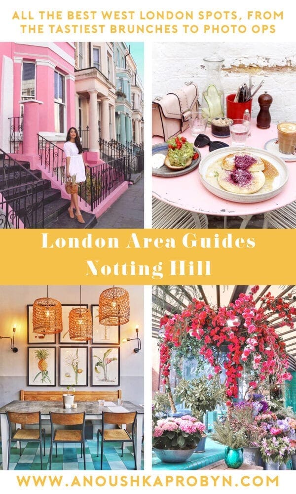 2 Notting Hill Guide Instagram Anoushka Probyn UK London Fashion Travel Blogger Guide