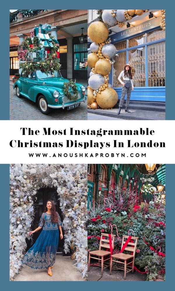 Anoushka Probyn UK London Fashion Travel Blogger Guide Instagram Christmas London