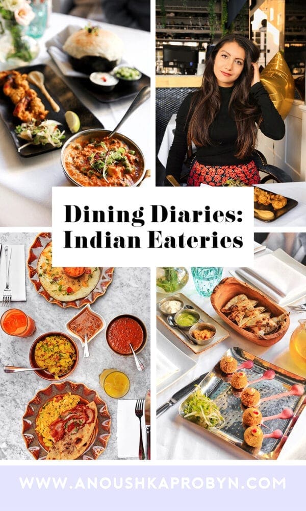 Anoushka Probyn UK London Fashion Travel Blogger Guide London Dining Indian Restaurants 1
