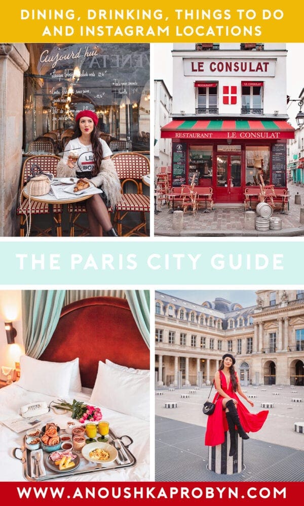 Paris City Guide - Anoushka Probyn UK Travel Blogger and Influencer